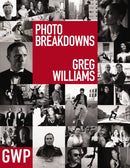 Greg Williams Photo Breakdowns : The Stories Behind 100 Portraits-9781951511500