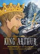 King Arthur - Kid Classics : The Illustrated Just-for-Kids Edition-9781951511661