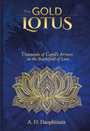 The Gold Lotus : Thousands of Cupid's Arrows on the Battlefield of Love-9781951541590