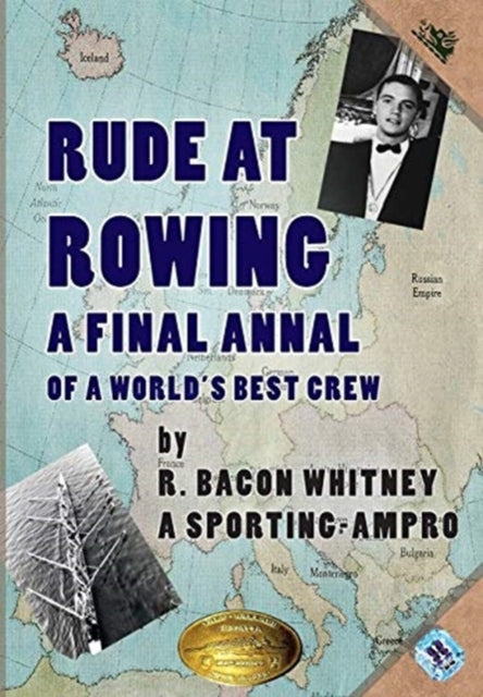 Rude at Rowing : A Final Annal-9781951568023