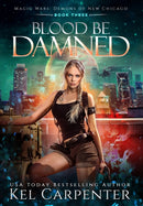 Blood be Damned : Magic Wars-9781951738273