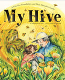 My Hive : A Girl, Her Grandfather, and Their Honeybee Family (A Picture Book)-9781951836825