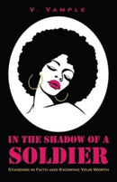 In The Shadow Of A Soldier-9781951883546