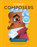 Iconic Composers : A Celebration of Music's Extraordinary Composers-9781951963149