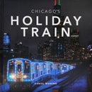 Chicago''s Holiday Train