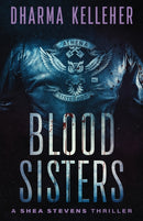 Blood Sisters : A Shea Stevens Thriller-9781952128042