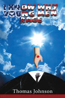 I Know Why Young Men Rage-9781952155727
