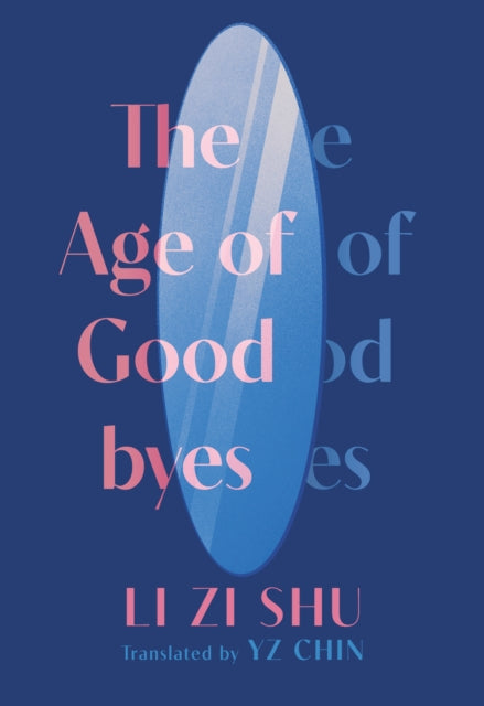 The Age of Goodbyes-9781952177699