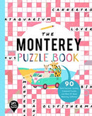 The Monterey Puzzle Book : 90 Word Searches, Jumbles, Crossword Puzzles, and More All About Monterey, California-9781952239342