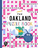 The Oakland Puzzle Book : 90 Word Searches, Jumbles, Crossword Puzzles, and More All About Oakland, California-9781952239359