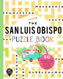 The San Luis Obispo Puzzle Book : 90 Word Searches, Jumbles, Crossword Puzzles, and More All About San Luis Obispo, California-9781952239380