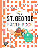 The St. George Puzzle Book : 90 Word Searches, Jumbles, Crossword Puzzles, and More All About St. George, Utah-9781952239489