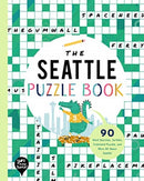 The Seattle Puzzle Book : 90 Word Searches, Jumbles, Crossword Puzzles, and More All About Seattle, Washington-9781952239496