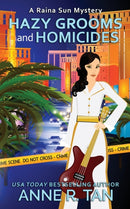 Hazy Grooms and Homicides : A Raina Sun Mystery: A Chinese Cozy Mystery-9781952317095