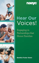 Hear Our Voices! : Engaging in Partnerships that Honor Families-9781952331183