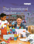 The Intentional Teacher : Choosing the Best Strategies for Young Children's Learning, Third Edition-9781952331398