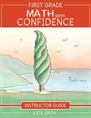 First Grade Math with Confidence Instructor Guide-9781952469053