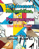 Tackateeners, Moanybikes, & Pennyannyos-9781952493997