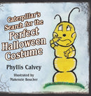Caterpillar''s Search for the Perfect Halloween Costume