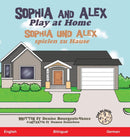 Sophia and Alex Play at Home : Sophia und Alex spielen zu Hause-9781952682308