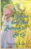 You've Got This : Learning to Let Go-9781952894152