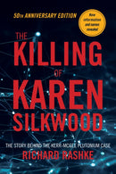 The Killing of Karen Silkwood : The Story Behind the Kerr-McGee Plutonium Case-9781953002457