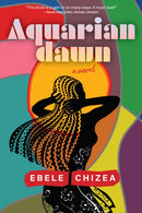 Aquarian Dawn : A Novel-9781953103253