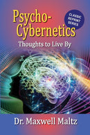 Psycho-Cybernetics Thoughts to Live By-9781953321152