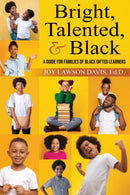 Bright, Talented, & Black : A Guide for Families of Black Gifted Learners-9781953360069