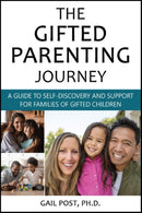 The Gifted Parenting Journey : A Guide to Self-Discovery and Support for Families of Gifted Children-9781953360151