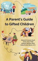 A Parent''s Guide to Gifted Children
