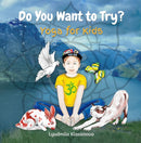 Do You Want to Try?