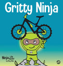 Gritty Ninja : A Children's Book About Dealing with Frustration and Developing Grit-9781953399878