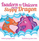 Isadorn the Unicorn and the Sloppy Dragon-9781953419033