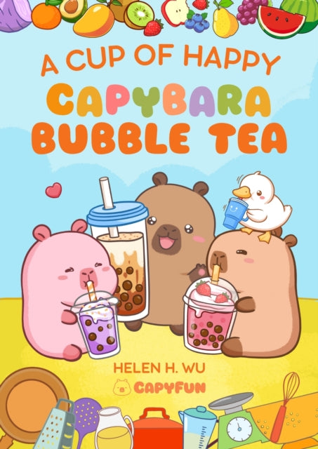 A Cup of Happy : Capybara Bubble Tea-9781953458858