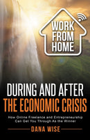 Work from Home During and After the Economic Crisis