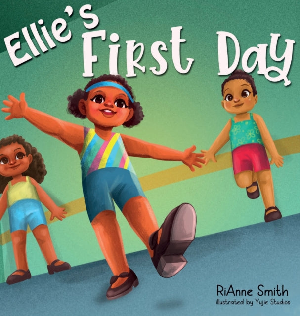 Ellie''s First Day
