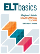 ELT Basics : A Beginner?s Guide to English Language Teaching-9781953745163
