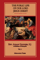 Public Life of Our Lord Jesus Christ, vol. 1-9781953746467