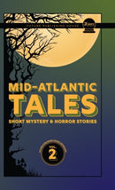 Mid-Atlantic Tales : Short Mystery and Horror Stories-9781953818362
