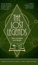 The Lost Legends : Tales of Myth and Magic-9781953820020