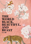 The World Black, Beautiful, and Beast-9781953932037