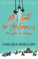 All I Want For Christmas is the Girl in Charge : A YA Holiday Romance-9781953944177