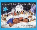Kheru Nefer : Beautiful Night (Kings and Queens) Ages 0 to 6: Beautiful Night: Kings and Queens-9781953952004