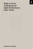 Zero to One Hundred : A Founder's Guide to Building and Scaling High-Performance Sales Teams-9781953953223