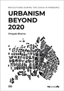 Urbanism Beyond 2020 : Reflections During the COVID-19 Pandemic-9781954081079