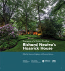 Emergence of a Modern Dwelling : Richard Neutra's Hassrick House-9781954081178