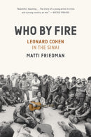 Who By Fire : War, Atonement, and the Resurrection of Leonard Cohen-9781954118072