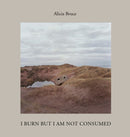 I Burn But Am Not Consumed : Menie, a portrait of a Scottish Coastal Community in Conflict-9781954119246