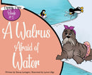 A Walrus Afraid of Water-9781954177307